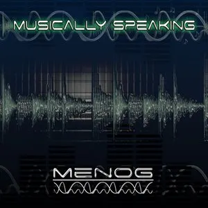 Pochette de Musically Speaking de Menog