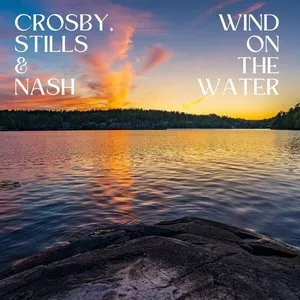 Pochette Wind On The Water: Crosby, Stills & Nash (Live)