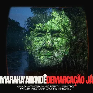 Pochette de Maraka'anandê (Demarcação Já) de Nando Reis - Arnaldo Antunes