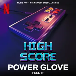 Pochette de Feel It (Music from the Netflix Original Series "High Score") de Power Glove