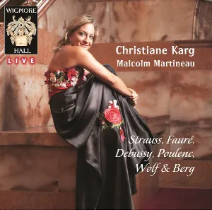 Pochette Strauss, Fauré, Debussy, Poulenc, Wolf & Berg - Wigmore Hall Live