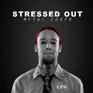 Pochette de Stressed Out (Metal Cover) de Leo Moracchioli