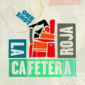 Pochette de One Shot de La Cafetera Roja