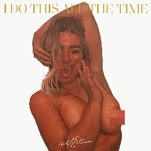 Pochette de I Do This All the Time de Self Esteem