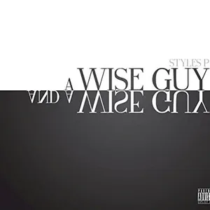 Pochette de A Wise Guy and a Wise Guy de Styles P