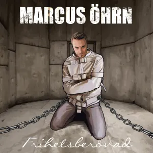 Pochette de Frihetsberövad de Marcus Öhrn
