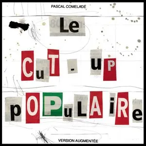 Pochette de Le cut‐up populaire de Pascal Comelade
