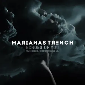 Pochette de Echoes of You de Marianas Trench