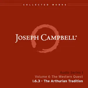 Pochette de The Western Quest, Lecture 3: The Arthurian Tradition de Joseph Campbell