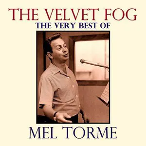 Pochette The Velvet Fog: The Very Best of Mel Torme