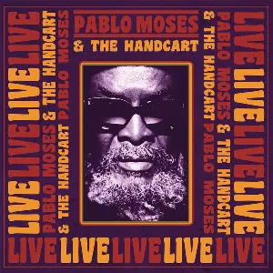 Pochette de Pablo Moses & The Handcart : Live de Pablo Moses