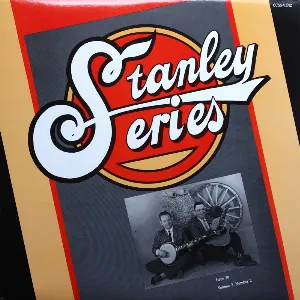Pochette de Stanley Series, Vol. 3 No. 2 de The Stanley Brothers