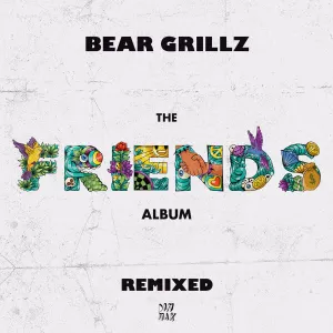 Pochette de Friends Remixed EP de Bear Grillz