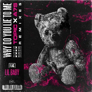 Pochette de Why Do You Lie to Me (Remixes) de Topic