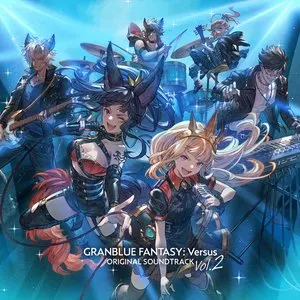 Pochette de GRANBLUE FANTASY: Versus ORIGINAL SOUNDTRACK Vol.2 de Yasunori Nishiki - Tsutomu Narita
