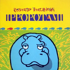 Pochette de Ippopotami de Roberto Vecchioni