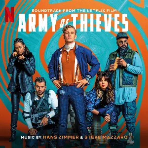 Pochette Army of Thieves: Soundtrack from the Netflix Film