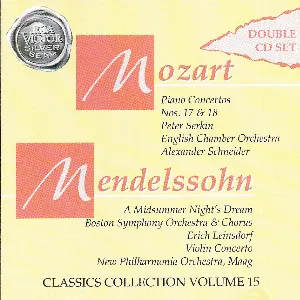 Pochette Mozart: Piano Concerto nos. 17 & 18 / Mendelssohn: A Midsummer Night's Dream / Violin Concerto