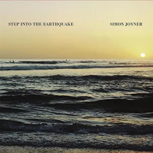 Pochette de Step into the Earthquake de Simon Joyner