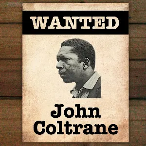 Pochette Wanted…John Coltrane