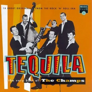Pochette de Tequila: The Very Best of The Champs de The Champs
