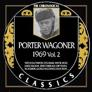 Pochette The Chronogical Classics: Porter Wagoner 1969, Vol.2