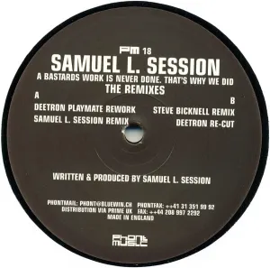 Pochette de A Bastards Work Is Never Done: That's Why We Did the Remixes de Samuel L. Session
