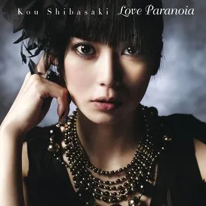 Pochette de Love Paranoia de Kou Shibasaki