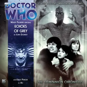 Pochette de Doctor Who - The Companion Chronicles: Echoes of Grey de John Dorney