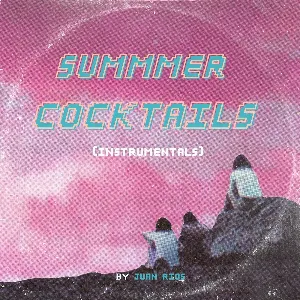 Pochette de Summer Cocktails (Instrumental) de Juan RIOS