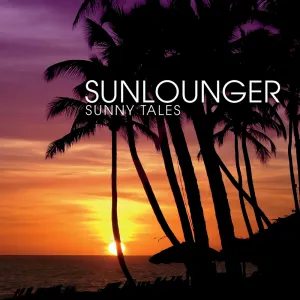 Pochette de Sunny Tales de Sunlounger
