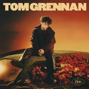 Pochette de Here de Tom Grennan