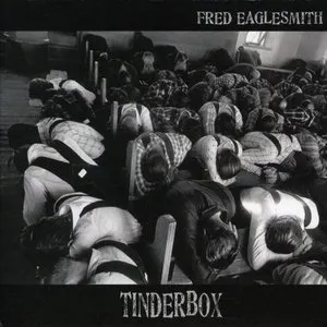 Pochette de Tinderbox de Fred Eaglesmith