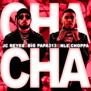 Pochette de CHA CHA de NLE Choppa