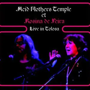 Pochette de Live in Tolosa de Acid Mothers Temple & The Melting Paraiso U.F.O.