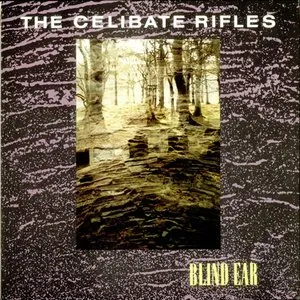 Pochette de Blind Ear de The Celibate Rifles