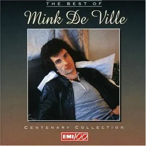Pochette Centenary Collection: The Best of Mink De Ville