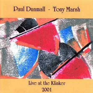 Pochette de Live at the Klinker 2001 de Paul Dunmall - Tony Marsh