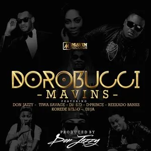 Pochette de Dorobucci de Reekado Banks - Korede Bello - Tiwa Savage - D’Prince - Dr Sid