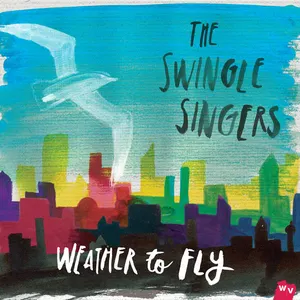 Pochette de Weather to Fly de The Swingle Singers