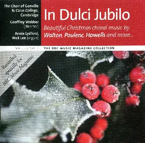 Pochette BBC Music, Volume 20, Number 3: In dulci jubilo: Beautiful Christmas choral music by Walton, Poulenc, Howells and more...