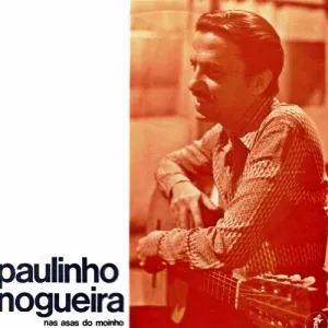 Pochette de Nas Asas Do Moinho de Paulinho Nogueira