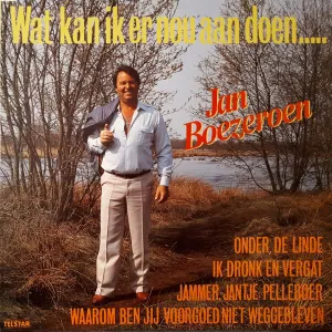 Pochette de Wat kan ik er nou aan doen... de Jan Boezeroen