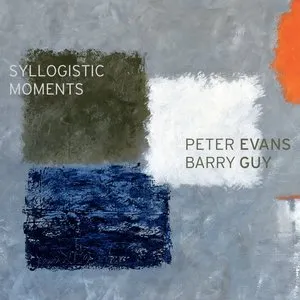Pochette de Syllogistic Moments de Peter Evans - Barry Guy