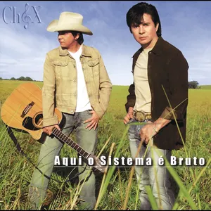 Pochette de Aqui o sistema é bruto de Chitãozinho & Xororó