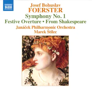 Pochette de Symphony No. 1 / Festive Overture / From Shakespeare de Josef Bohuslav Foerster - Janáčkova filharmonie Ostrava