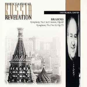 Pochette de Symphony no. 1 in C minor, op. 68 / Symphony no. 2 in D major, op. 73 de David Oistrakh - Johannes Brahms