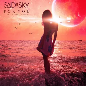 Pochette de For You de Said the Sky