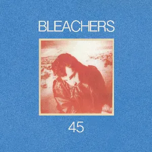 Pochette de 45 de Bleachers