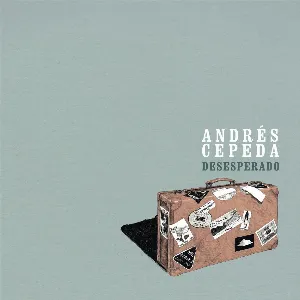 Pochette de Desesperado de Andrés Cepeda